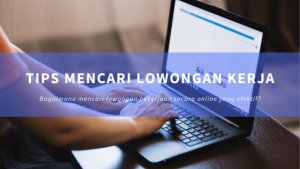 Mencari Lowongan Kerja Secara Online
