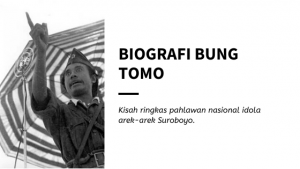 Biografi Bung Tomo, Pahlawan Nasional dari Surabaya